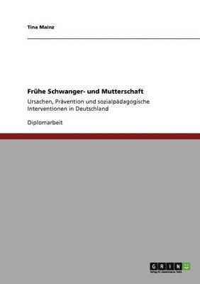 bokomslag Frühe Schwanger- und Mutterschaft