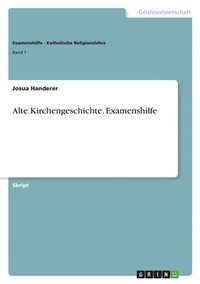 bokomslag Alte Kirchengeschichte. Examenshilfe