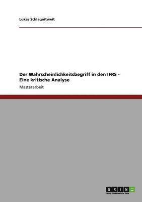 bokomslag Der Wahrscheinlichkeitsbegriff in Den Ifrs - Eine Kritische Analyse