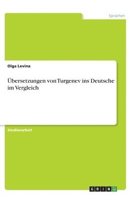 bersetzungen von Turgenev ins Deutsche im Vergleich 1