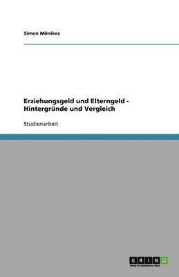 Erziehungsgeld und Elterngeld - Hintergrunde und Vergleich 1