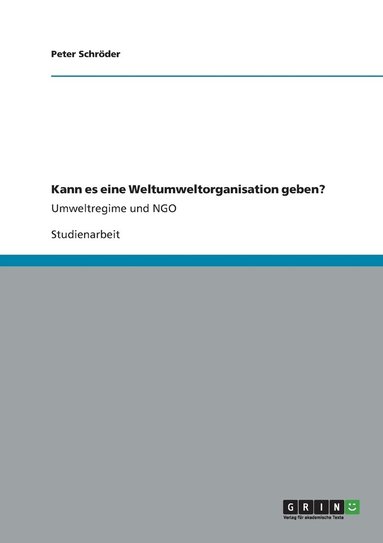 bokomslag Kann es eine Weltumweltorganisation geben?