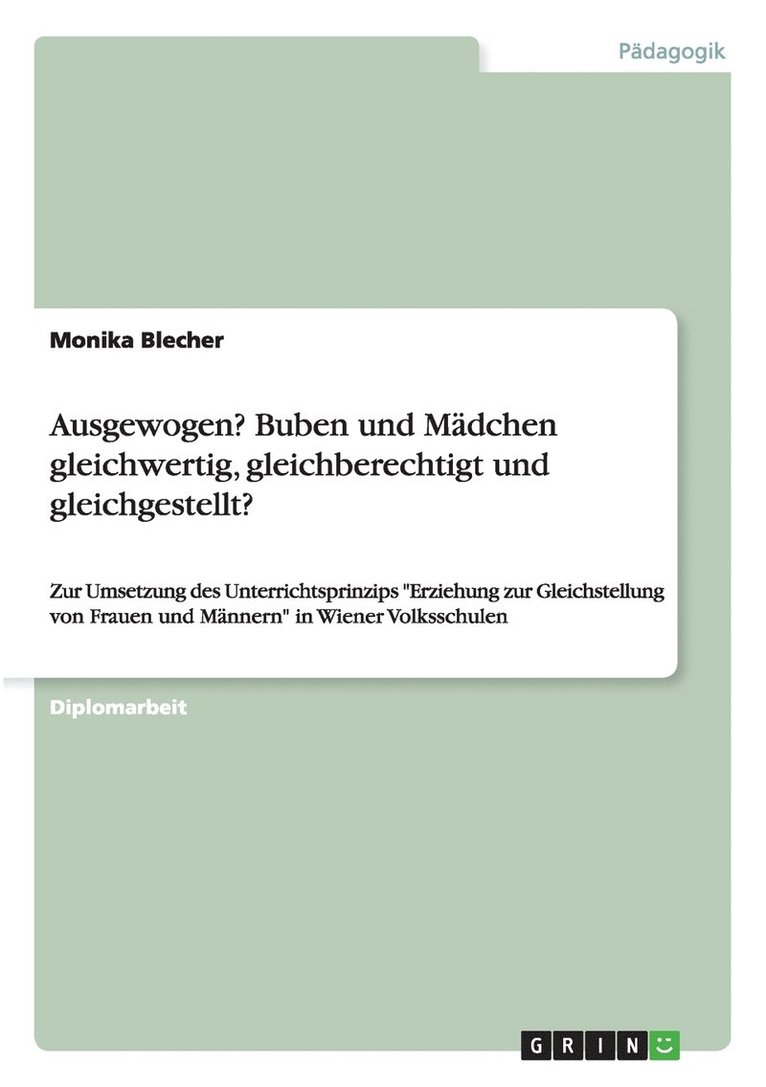 Ausgewogen? Buben und Mädchen gleichwertig, gleichberechtigt und gleichgestellt?
