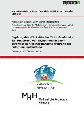 bokomslag Nephroguide - Ein Leitfaden für Professionelle zur Begleitung von Menschen mit einer chronischen Nierenerkrankung während der Entscheidungsfindung