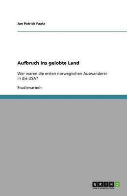 Aufbruch ins gelobte Land