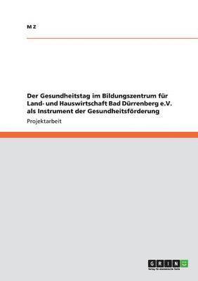 Gesundheitstag im Bildungszentrum für Land- und Hauswirtschaft Bad Dürrenberg e.V. als Instrument der Gesundheitsförderung