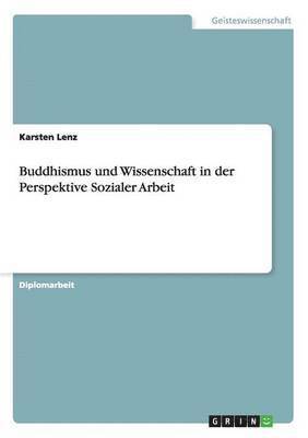 bokomslag Buddhismus und Wissenschaft in der Perspektive Sozialer Arbeit