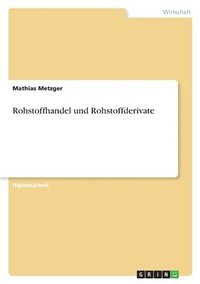 bokomslag Rohstoffhandel und Rohstoffderivate