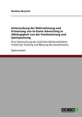 bokomslag Untersuchung der Wahrnehmung und Erinnerung von In-Game Advertising in Abhängigkeit von der Positionierung und Spielspannung