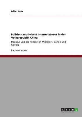 bokomslag Politisch motivierte Internetzensur in der Volksrepublik China