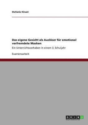 Das eigene Gesicht als Ausloeser fur emotional verfremdete Masken 1