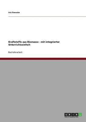 bokomslag Kraftstoffe aus Biomasse - mit integrierter Unterrichtseinheit