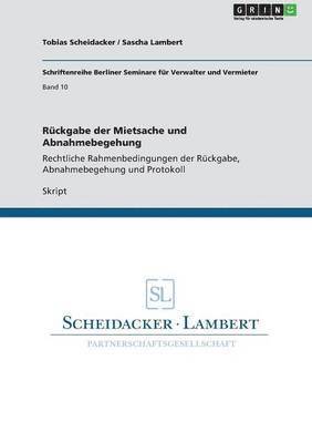 bokomslag Rückgabe der Mietsache und Abnahmebegehung