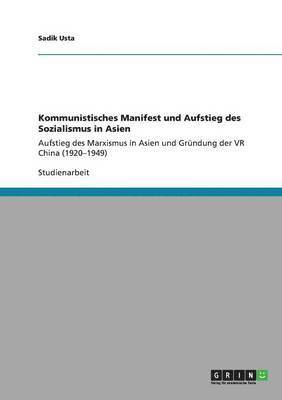 Kommunistisches Manifest und Aufstieg des Sozialismus in Asien