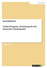 bokomslag Online-Shopping - Bedrohung fr den klassischen Einzelhandel?