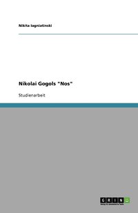 bokomslag Nikolai Gogols "Nos"