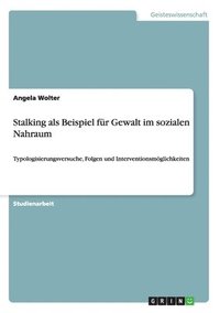 bokomslag Stalking als Beispiel für Gewalt im sozialen Nahraum
