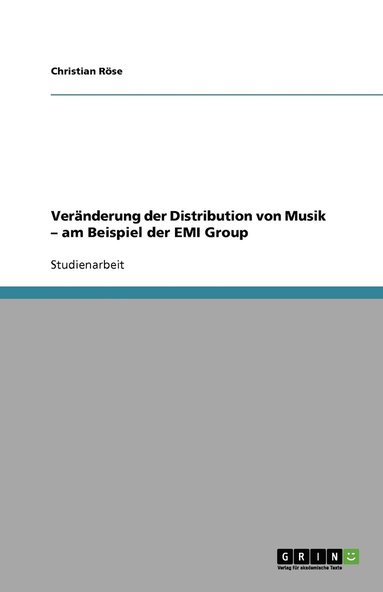 bokomslag Veranderung der Distribution von Musik - am Beispiel der EMI Group