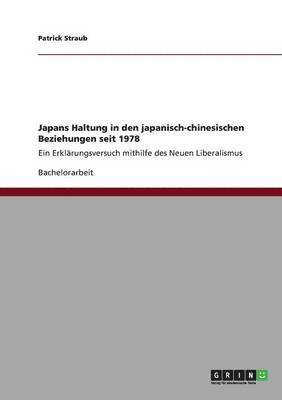 Japans Haltung in Den Japanisch-Chinesischen Beziehungen Seit 1978 1