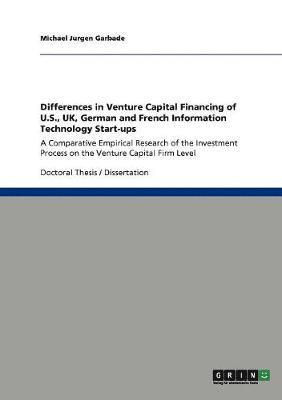 bokomslag Differences in Venture Capital Financing of U.S., UK, German and French Information Technology Start-ups