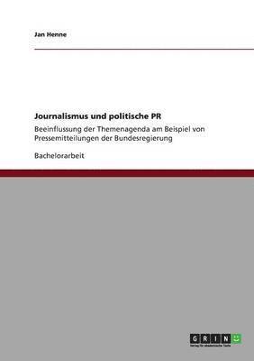 bokomslag Journalismus und politische PR