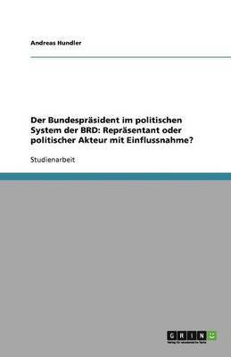 bokomslag Der Bundesprasident im politischen System der BRD