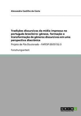 Tradicoes discursivas da midia impressa no portugues brasileiro 1