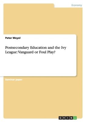 bokomslag Postsecondary Education and the Ivy League