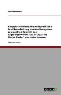 bokomslag Kooperative inhaltliche und sprachliche Textüberarbeitung von Inhaltsangaben zu einzelnen Kapiteln des Jugendlesewerkes 'Las estatuas de Machu Picchu' von Javier Navarro