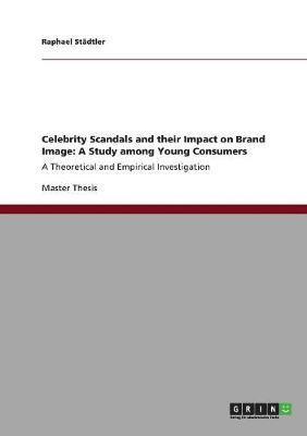 Celebrity Scandals and their Impact on Brand Image