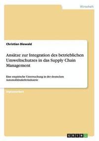 bokomslag Ansatze zur Integration des betrieblichen Umweltschutzes in das Supply Chain Management