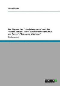 bokomslag Die Figuren des chozjain ostrova und des carskij listven in der knstlerischen Struktur der Povest'