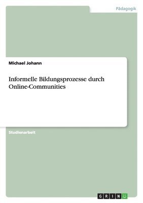 Informelle Bildungsprozesse durch Online-Communities