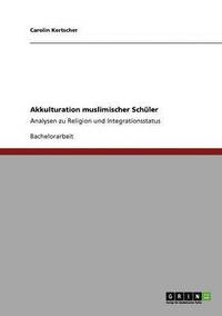 bokomslag Akkulturation muslimischer Schüler