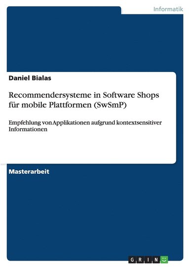bokomslag Recommendersysteme in Software Shops für mobile Plattformen (SwSmP)