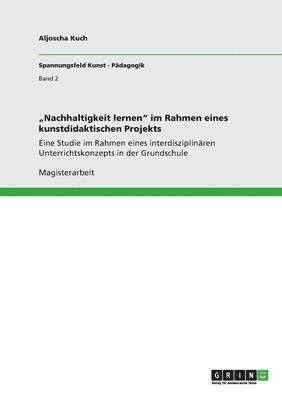 bokomslag &quot;Nachhaltigkeit lernen&quot; im Rahmen eines kunstdidaktischen Projekts