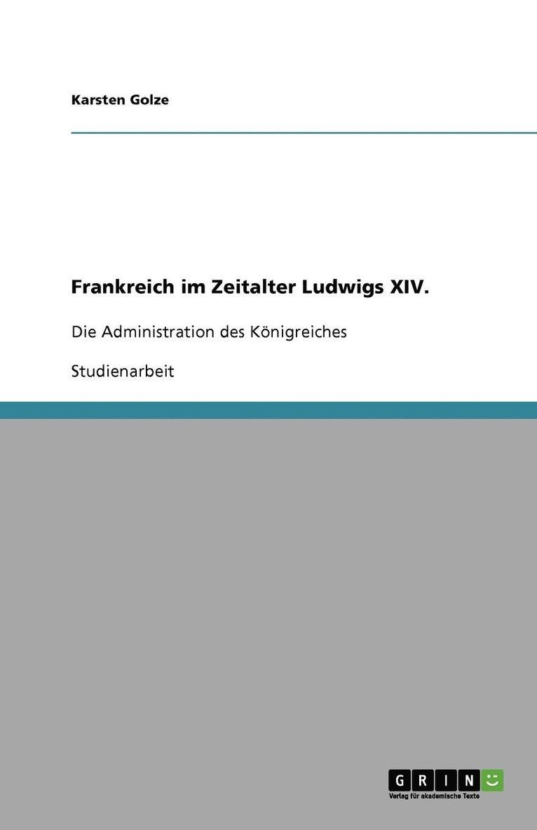 Frankreich Im Zeitalter Ludwigs XIV. 1