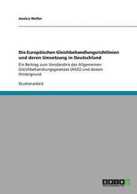 bokomslag Europäischen Gleichbehandlungsrichtlinien und deren Umsetzung in Deutschland