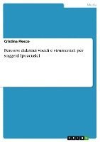 Percorsi Didattici Vocali E Strumentali Per Soggetti Ipoacusici 1