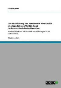 bokomslag Zur Entwicklung Der Astronomie Hinsichtlich Des Wandels Von Weltbild Und Selbstverstandnis Des Menschen