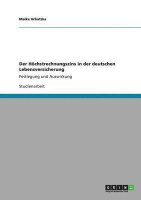 bokomslag Der Höchstrechnungszins in der deutschen Lebensversicherung