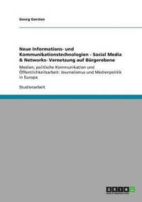 bokomslag Neue Informations- Und Kommunikationstechnologien - Social Media & Networks- Vernetzung Auf Burgerebene