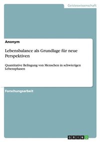 bokomslag Lebensbalance ALS Grundlage Fur Neue Perspektiven