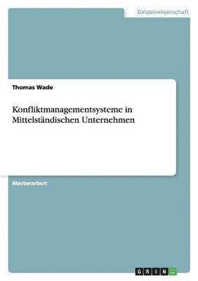 bokomslag Konfliktmanagementsysteme in Mittelständischen Unternehmen