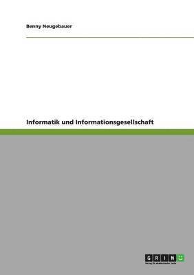 bokomslag Informatik und Informationsgesellschaft