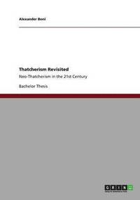 bokomslag Thatcherism Revisited