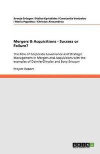 bokomslag Mergers & Acquisitions - Success or Failure?