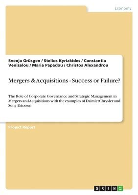 Svenja Grüsgen, Stelios Kyriakides, Constantia Venizelou, Maria Papadou, Christos Alexandrou - Mergers & Acquisitions - Success or Failure?, Häftad