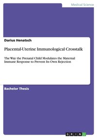bokomslag Placental-Uterine Immunological CrossTalk