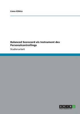 Balanced Scorecard als Instrument des Personalcontrollings 1